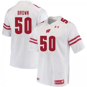 Men's Wisconsin Badgers NCAA #50 Logan Brown White Authentic Under Armour Stitched College Football Jersey BP31R44RS